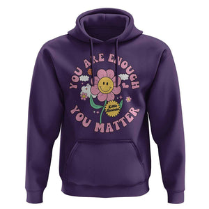 Mental Health Hoodie Little Reminder You Are Enough You Matter Positive Inspirational Quote TS02 Purple Print Your Wear