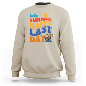 Summer Break Sweatshirt Happy Last Day of School Teacher Student Hello Summer TS02 Sand Print Your Wear