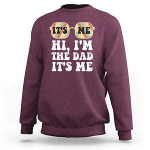 Funny Retro Dad Sweatshirt It's Me Hi I'm The Dad It's Me Father's Day TS02 Maroon Print Your Wear