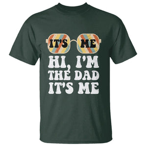 Funny Retro Dad T Shirt It's Me Hi I'm The Dad It's Me Father's Day TS02 Dark Forest Green Print Your Wear