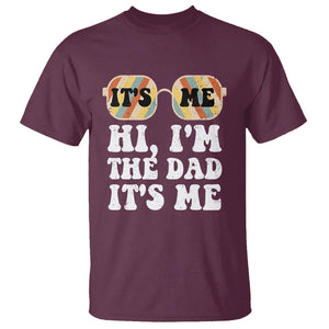 Funny Retro Dad T Shirt It's Me Hi I'm The Dad It's Me Father's Day TS02 Maroon Print Your Wear