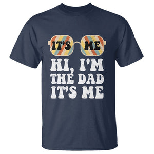Funny Retro Dad T Shirt It's Me Hi I'm The Dad It's Me Father's Day TS02 Navy Print Your Wear