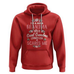 Funny Grandma Hoodie I'm A Mom Grandma And A Great Grandma Nothing Scares Me Mother's Day TS02 Red Printyourwear