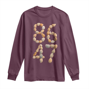 86 47 Seashell Subtle Summer Coastal Graphic Long Sleeve Shirt Viral Beach Walk Political Satire TS02 Maroon Print Your Wear