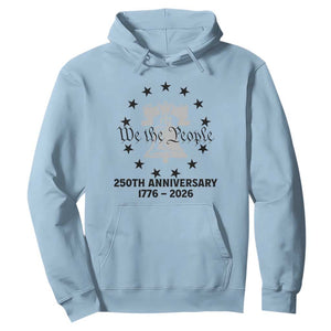 We The People 250th Anniversary Liberty Bell Hoodie USA 1776 to 2026 America Semiquincentennial Celebration TS02 Light Blue Print Your Wear