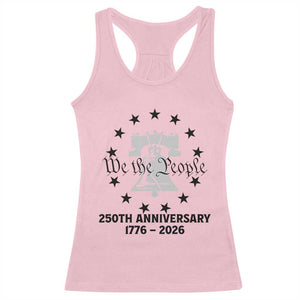 We The People 250th Anniversary Liberty Bell Racerback Tank Top USA 1776 to 2026 America Semiquincentennial Celebration TS02 Light Pink Print Your Wear