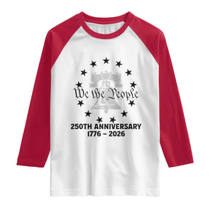 We The People 250th Anniversary Liberty Bell Raglan Shirt USA 1776 to 2026 America Semiquincentennial Celebration TS02 White Red Print Your Wear