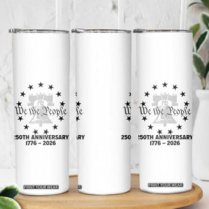 We The People 250th Anniversary Liberty Bell Skinny Tumbler USA 1776 to 2026 America Semiquincentennial Celebration TS02 Print Your Wear
