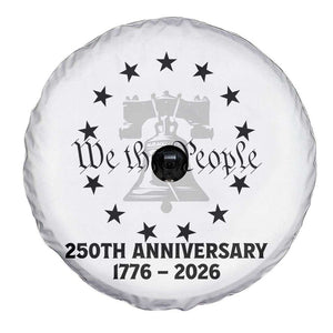 We The People 250th Anniversary Liberty Bell Spare Tire Cover USA 1776 to 2026 America Semiquincentennial Celebration TS02 Print Your Wear