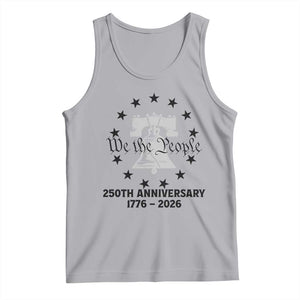 We The People 250th Anniversary Liberty Bell Tank Top USA 1776 to 2026 America Semiquincentennial Celebration TS02 Athletic Heather Print Your Wear