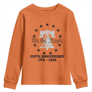 We The People 250th Anniversary Liberty Bell Youth Sweatshirt USA 1776 to 2026 America Semiquincentennial Celebration TS02 Orange Print Your Wear