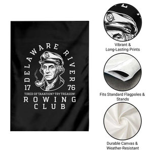 Delaware River Rowing Club 1776 Vintage Funny Patriotic Garden Flag George Washington Tired of Taxation Try Treason TS02 Print Your Wear