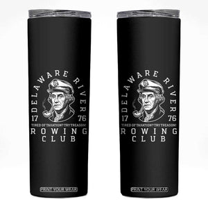 Delaware River Rowing Club 1776 Vintage Funny Patriotic Skinny Tumbler George Washington Tired of Taxation Try Treason