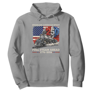 Stainless American Spirit Full Steam Ahead Hoodie 250 Years Freedom Semiquincentennial Steam Locomotive TS02 Sport Gray Print Your Wear