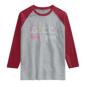 Y'all Were Feral But I Low Key Love You Raglan Shirt Funny Retro End of School Year Teacher Typography TS02 Heather Gray Heather Red Print Your Wear
