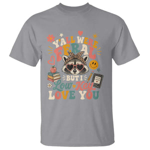 Y'all Were Feral But I Low Key Love You Retro Raccoon T Shirt Funny Teacher End of School Year TS02 Sport Gray Print Your Wear