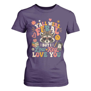 Y'all Were Feral But I Low Key Love You Retro Raccoon T Shirt For Women Funny Teacher End of School Year TS02 Purple Print Your Wear