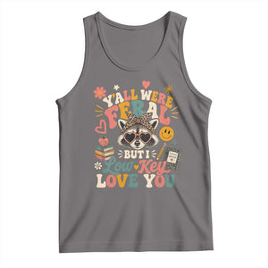 Y'all Were Feral But I Low Key Love You Retro Raccoon Tank Top Funny Teacher End of School Year TS02 Deep Heather Print Your Wear