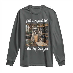 Funny Classroom Raccoon Iced Coffee Teacher Long Sleeve Shirt Y'all Were Feral But I Low Key Love You TS02 Dark Heather Print Your Wear