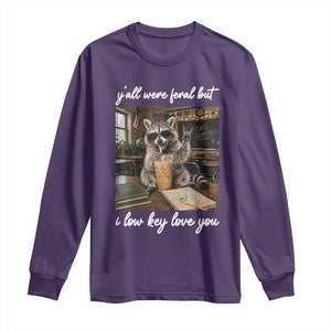 Funny Classroom Raccoon Iced Coffee Teacher Long Sleeve Shirt Y'all Were Feral But I Low Key Love You TS02 Purple Print Your Wear