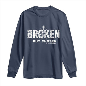 Broken But Chosen Ephesians 2:8 Bible Verse Long Sleeve Shirt Christian Faith Grace and Salvation Gift TS02 Navy Print Your Wear