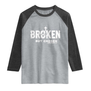Broken But Chosen Ephesians 2:8 Bible Verse Raglan Shirt Christian Faith Grace and Salvation Gift TS02 Heather Gray Heather Charcoal Print Your Wear