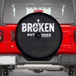 Broken But Chosen Ephesians 2:8 Bible Verse Spare Tire Cover Christian Faith Grace and Salvation Gift TS02 Black Print Your Wear