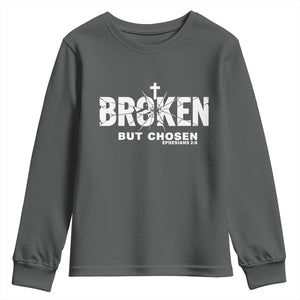 Broken But Chosen Ephesians 2:8 Bible Verse Youth Sweatshirt Christian Faith Grace and Salvation Gift TS02 Dark Heather Print Your Wear