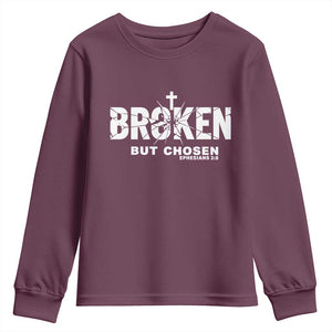 Broken But Chosen Ephesians 2:8 Bible Verse Youth Sweatshirt Christian Faith Grace and Salvation Gift TS02 Maroon Print Your Wear