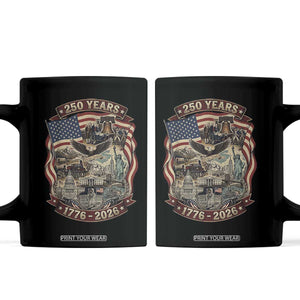 250 Years 1776 to 2026 Ultimate American Landmark Collage Coffee Mug Liberty Bell Eagle and US Flag Semiquincentennial Patriotic TS02 Black Print Your Wear