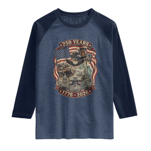 250 Years 1776 to 2026 Ultimate American Landmark Collage Raglan Shirt Liberty Bell Eagle and US Flag Semiquincentennial Patriotic TS02 Heather Denim Navy Print Your Wear