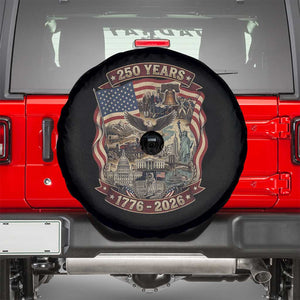 250 Years 1776 to 2026 Ultimate American Landmark Collage Spare Tire Cover Liberty Bell Eagle and US Flag Semiquincentennial Patriotic TS02 Black Print Your Wear