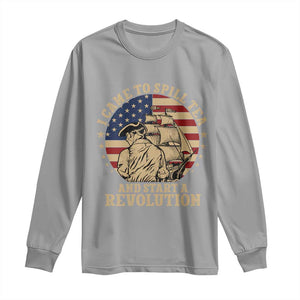 Funny Boston Tea Party Long Sleeve Shirt I Came To Spill Tea And Start A Revolution Retro Graphic