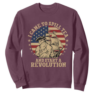Funny Boston Tea Party Sweatshirt I Came To Spill Tea And Start A Revolution Retro Graphic