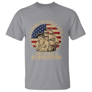 Funny Boston Tea Party T Shirt I Came To Spill Tea And Start A Revolution Retro Graphic