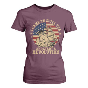 Funny Boston Tea Party T Shirt For Women I Came To Spill Tea And Start A Revolution Retro Graphic