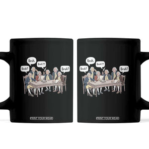 Bruh Founding Fathers Constitutional Convention Coffee Mug Funny American History Humorous Patriot