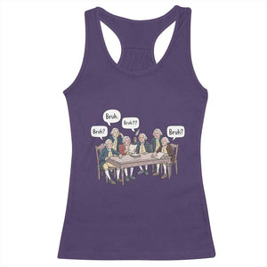 Bruh Founding Fathers Constitutional Convention Racerback Tank Top Funny American History Humorous Patriot