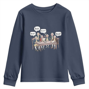 Bruh Founding Fathers Constitutional Convention Youth Sweatshirt Funny American History Humorous Patriot