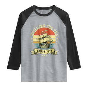 Spilling The Tea Since 1773 Raglan Shirt Retro Sunset Boston Tea Party History