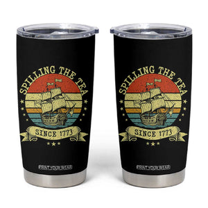 Spilling The Tea Since 1773 Tumbler Cup Retro Sunset Boston Tea Party History