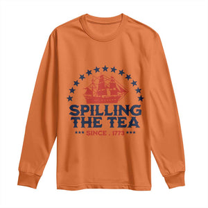 Spilling The Tea Since 1773 Long Sleeve Shirt Patriotic Nautical Stars American History