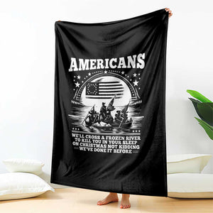 Funny Patriotic Military History Throw Blanket Americans Crossing A Frozen River To Kill You In Your Sleep On Christmas