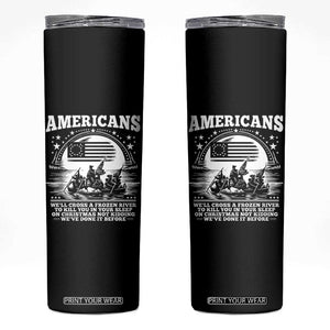 Funny Patriotic Military History Skinny Tumbler Americans Crossing A Frozen River To Kill You In Your Sleep On Christmas