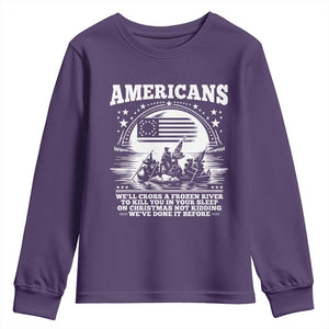 Funny Patriotic Military History Youth Sweatshirt Americans Crossing A Frozen River To Kill You In Your Sleep On Christmas