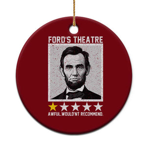 Fords Theatre One Star Awful Wouldnt Recommend Ceramic Ornament Abraham Lincoln Funny History Dark Humor