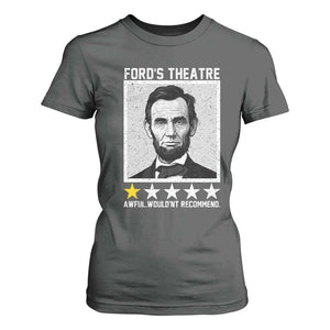 Fords Theatre One Star Awful Wouldnt Recommend T Shirt For Women Abraham Lincoln Funny History Dark Humor