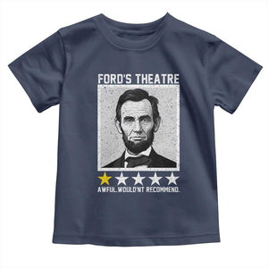 Fords Theatre One Star Awful Wouldnt Recommend Toddler T Shirt Abraham Lincoln Funny History Dark Humor