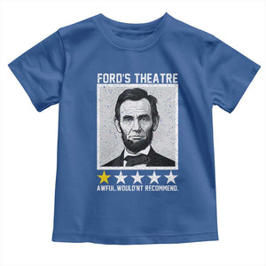 Fords Theatre One Star Awful Wouldnt Recommend Toddler T Shirt Abraham Lincoln Funny History Dark Humor