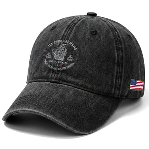 Tea Should Be Served In The Boston Harbor Washed Cotton Baseball Cap Funny Sarcastic American History
